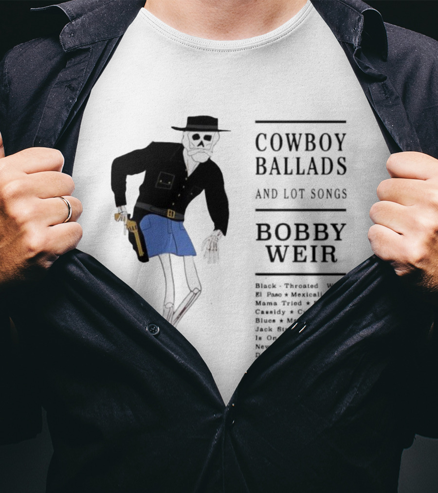Cowboy Ballads Bobby Weir Skeleton Western Cartoon Style T-Shirt