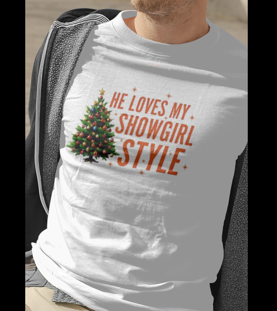 He Loves My Showgirl Style Christmas Tree Humor T-Shirt