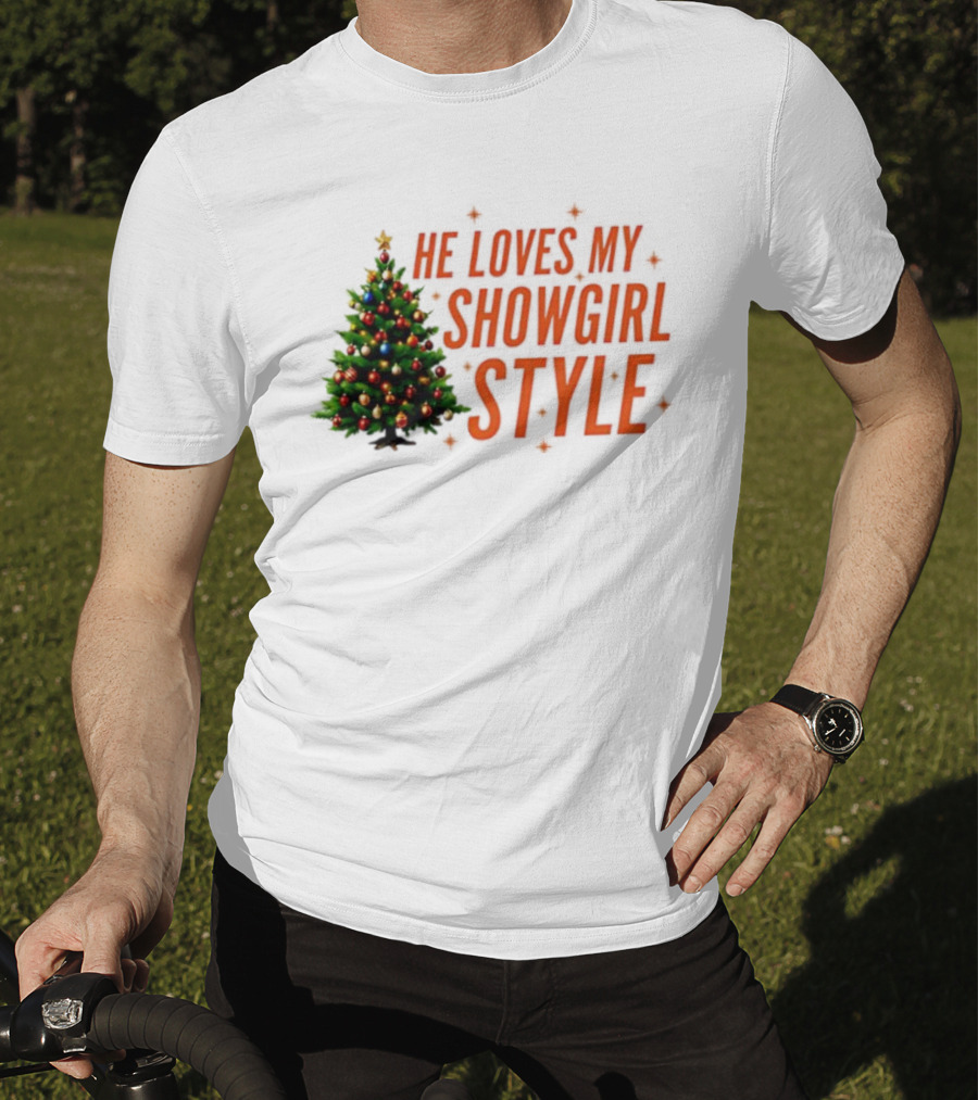 He Loves My Showgirl Style Christmas Tree Humor T-Shirt