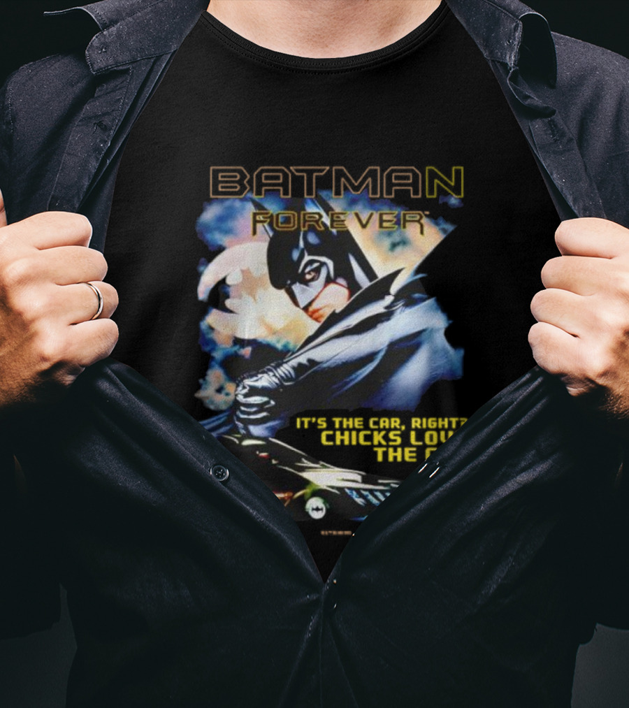Batman Forever Dark Knight Chicks Love The Car T-Shirt