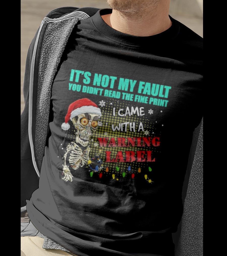 Christmas Dead Bomb Skeleton Santa Warning Label Fine Print T-Shirt