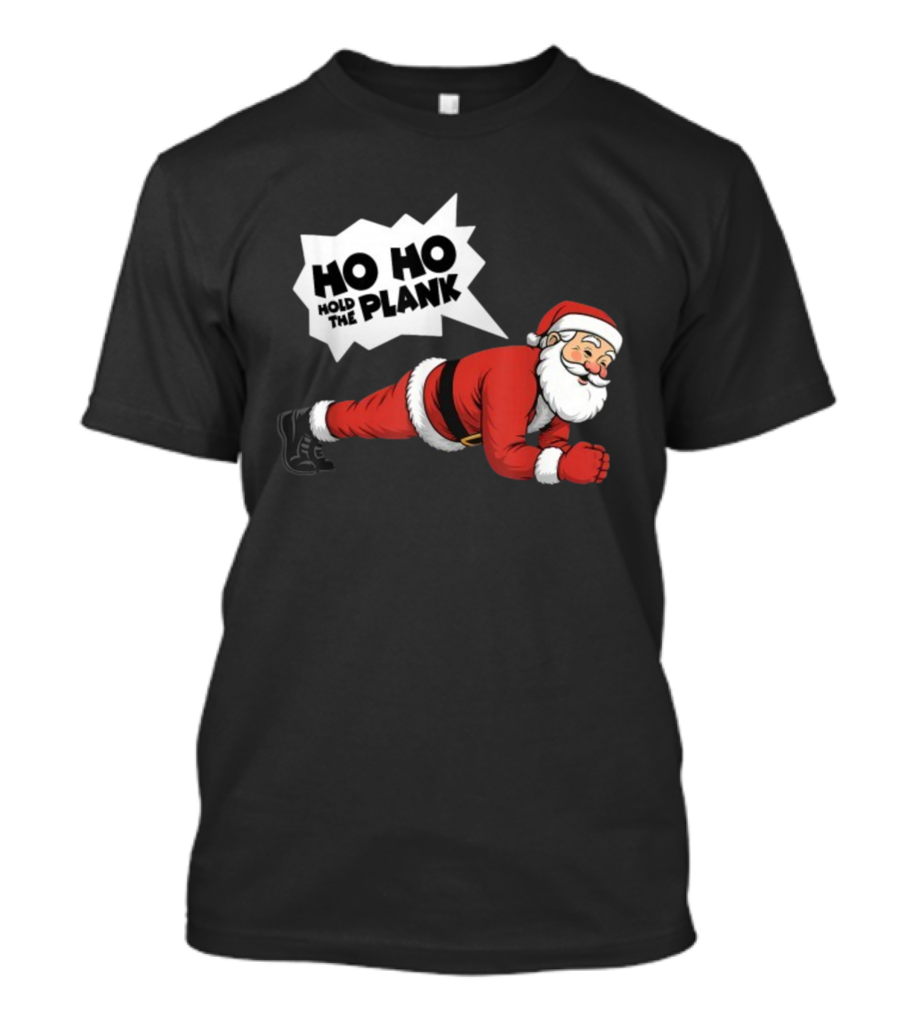 Santa Planking Ho Ho Hold The Plank Christmas T-Shirt