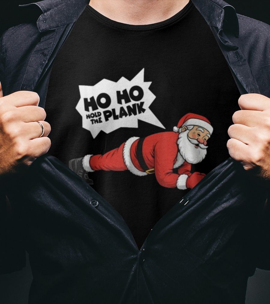 Santa Planking Ho Ho Hold The Plank Christmas T-Shirt