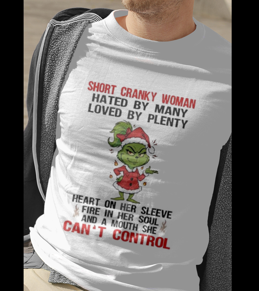 Short Cranky Woman Grinch Santa Can’t Control Christmas Humor T-Shirt