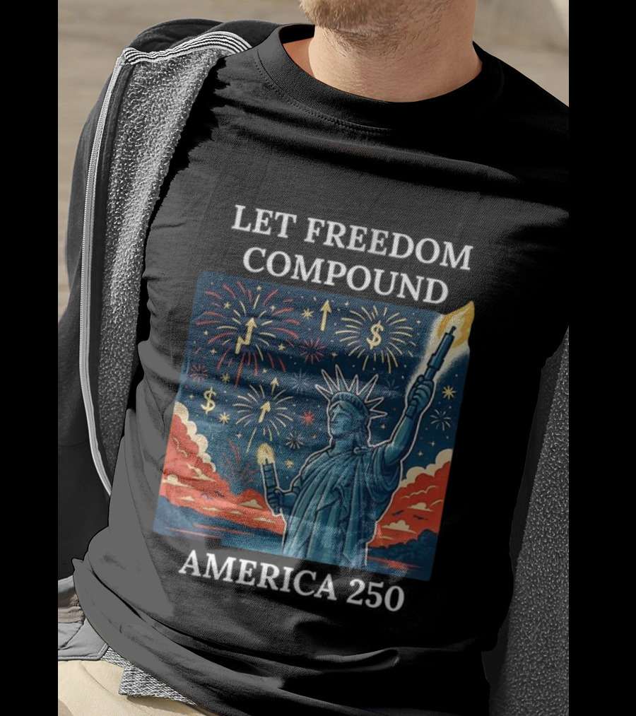 Let Freedom Compound Fireworks Statue America 250 Celebration T-Shirt