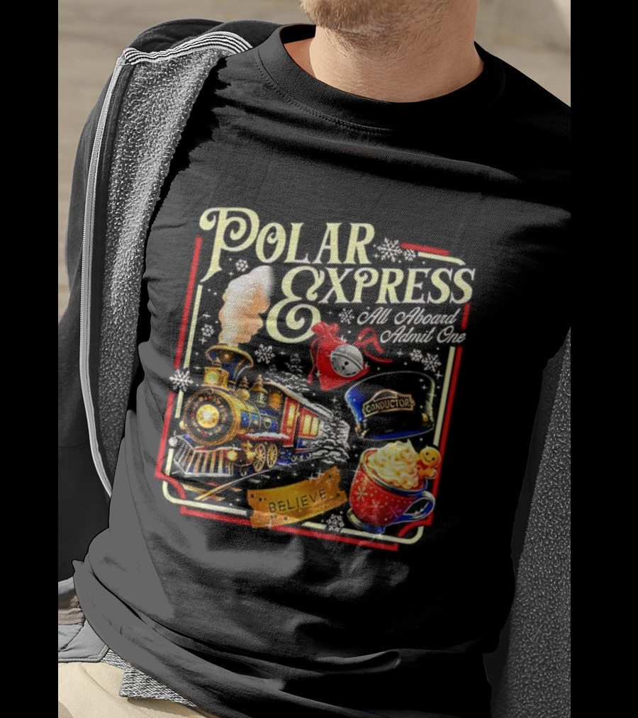 Polar Express All Aboard Admit One Believe Christmas Train Hot Cocoa T-Shirt