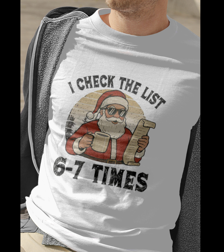 I Check The List 6-7 Times Santa Drinking Coffee Vintage Retro T-Shirt