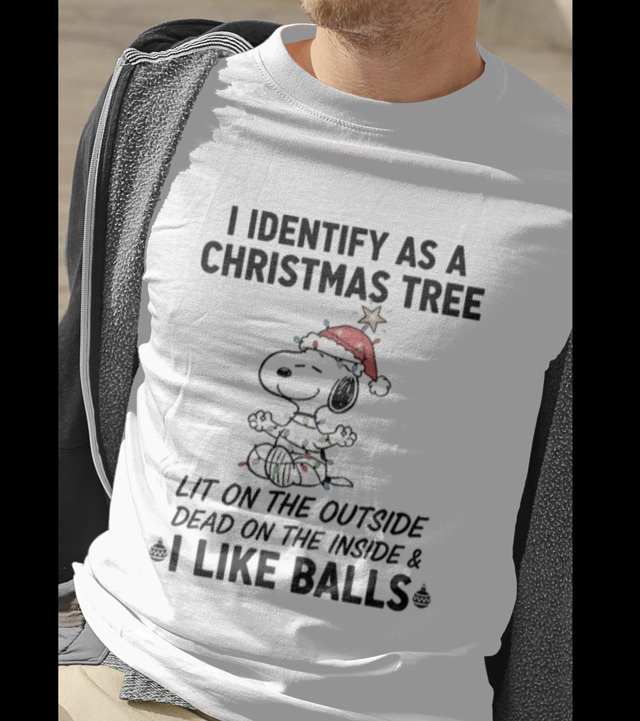Snoopy Christmas Tree Lit On The Outside Dead On The Inside I Like Balls T-Shirt