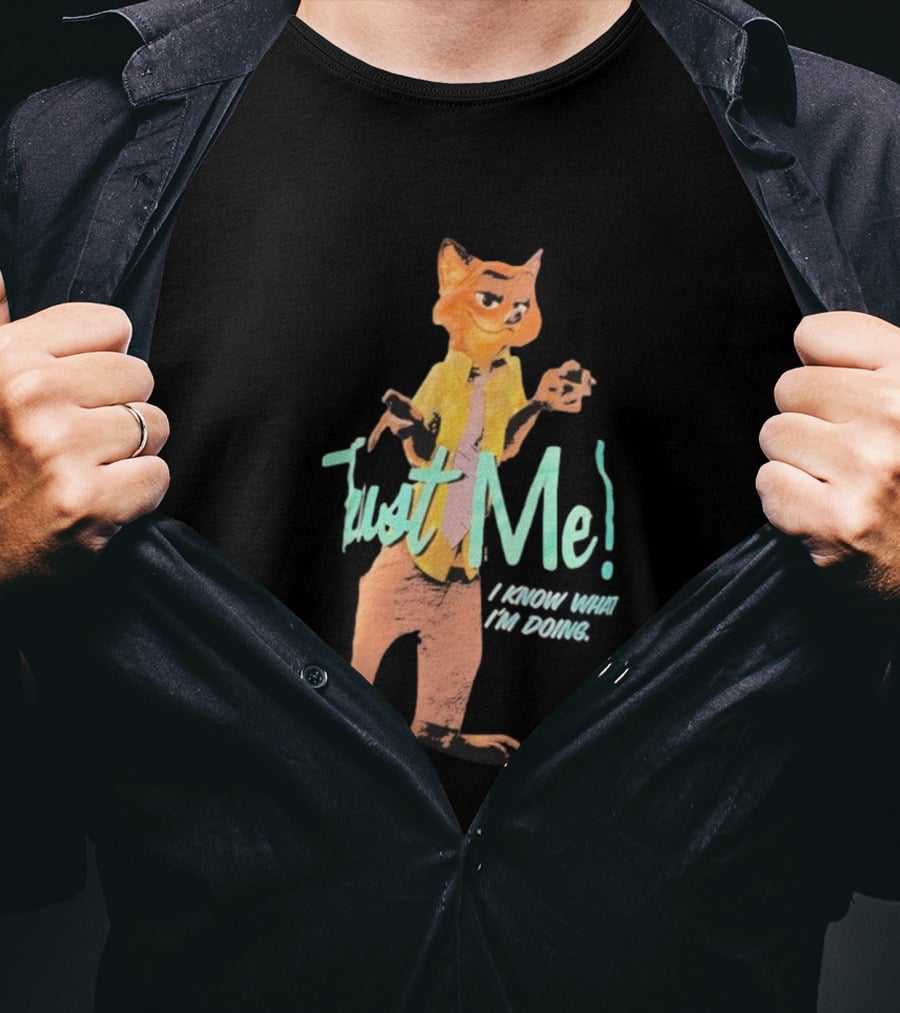 Nick Wilde Fox Trust Me I Know What I’m Doing Zootopia Confidence Meme T-Shirt