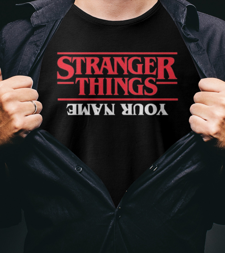 Stranger Things Upside Down Personalized Your Name T-Shirt