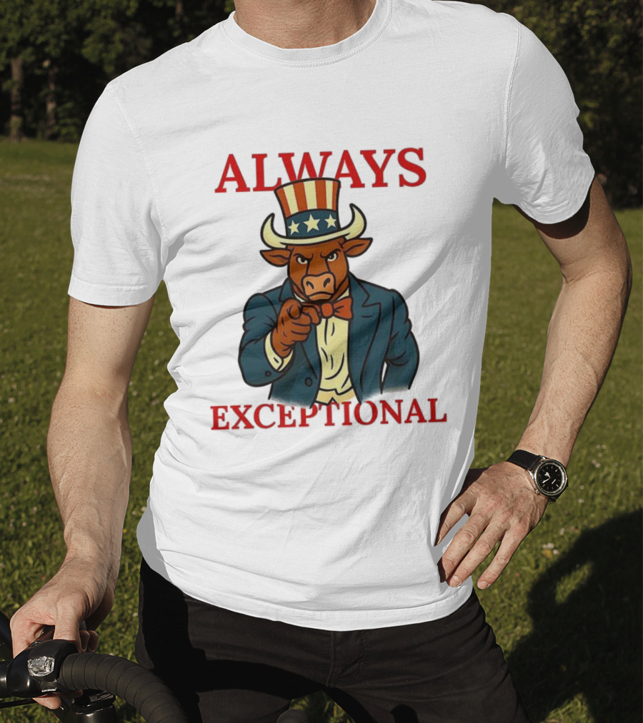 Always Exceptional Patriotic Bull Uncle Sam Style T-Shirt