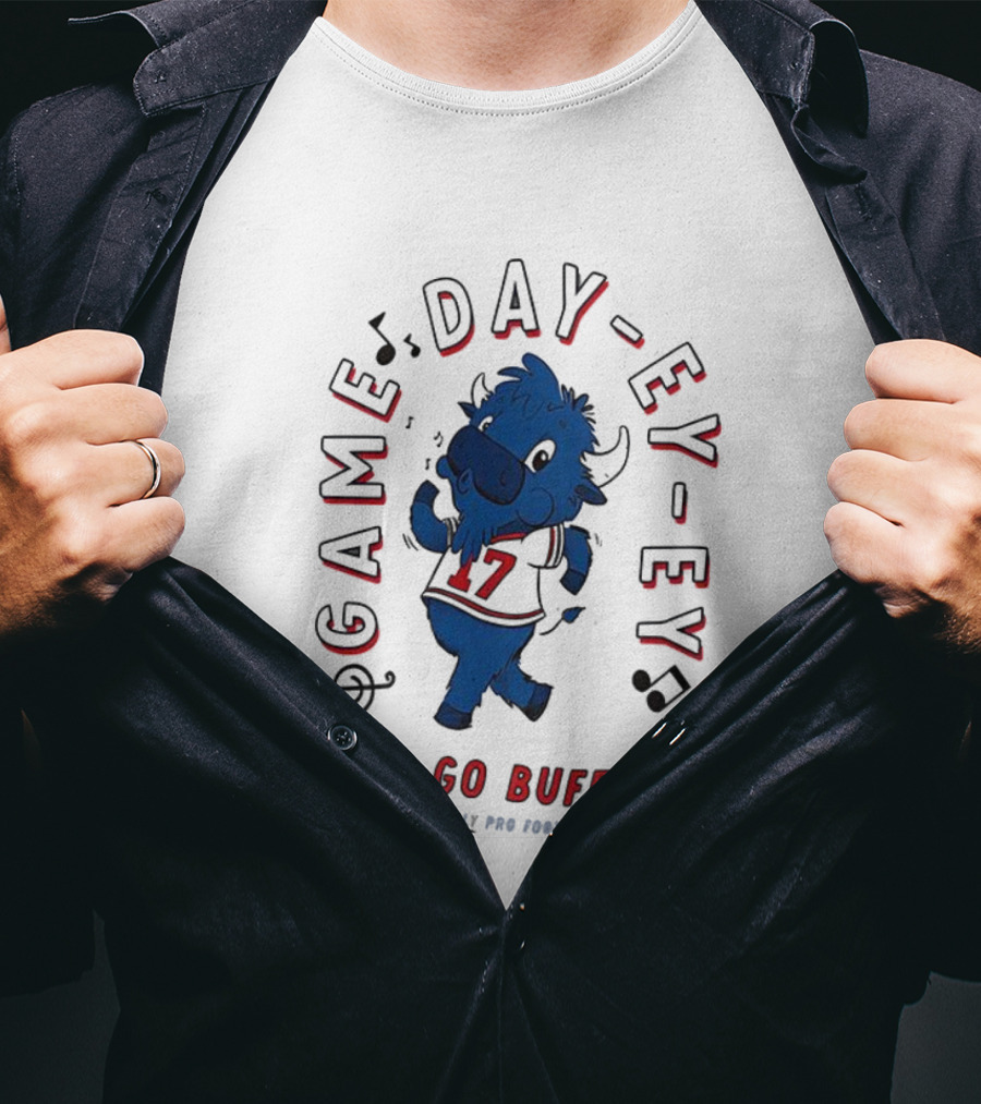 Game Day Ey-Ey Let's Go Buffalo New York's Only Pro Football Team T-Shirt
