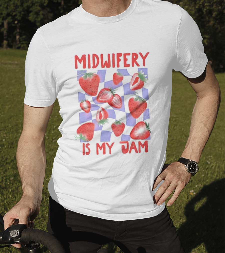 Midwifery Is My Jam Strawberry Pattern T-Shirt
