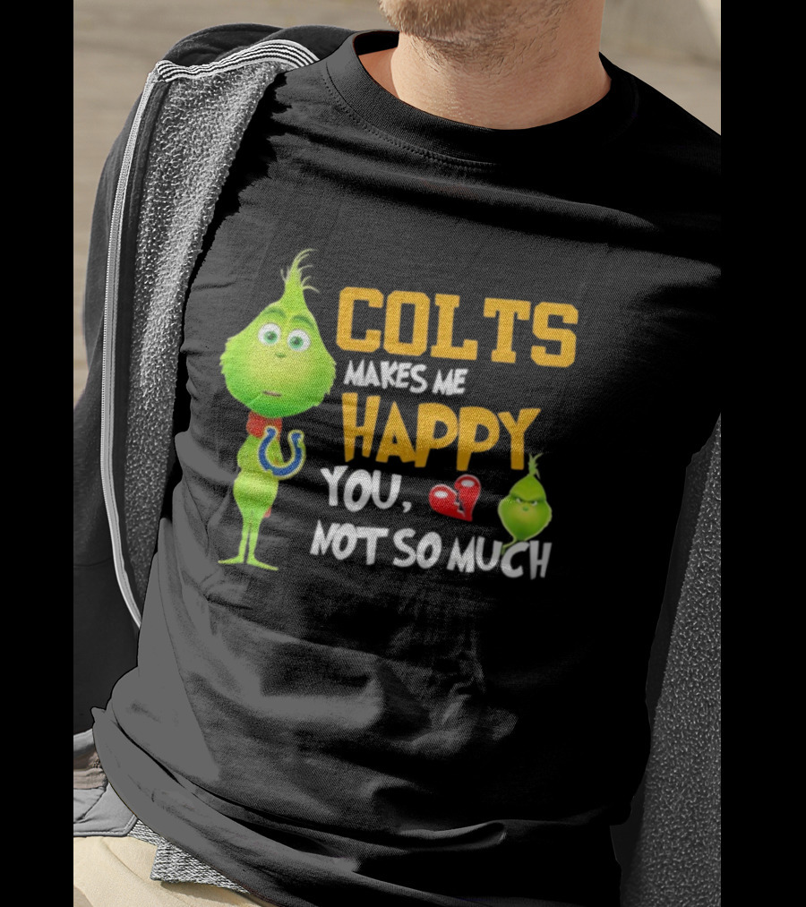 Colts Makes Me Happy You Not So Much Grinch Football Christmas T-Shirt