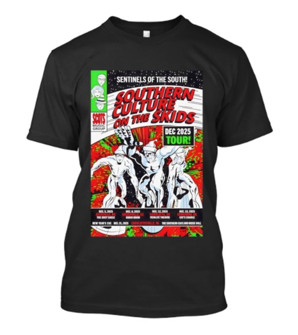Sentinels Of The South Tour 2025 Southern Culture On The Skids Dec 6 Greenville SC Visulite Theatre Band Concert Series T-Shirt