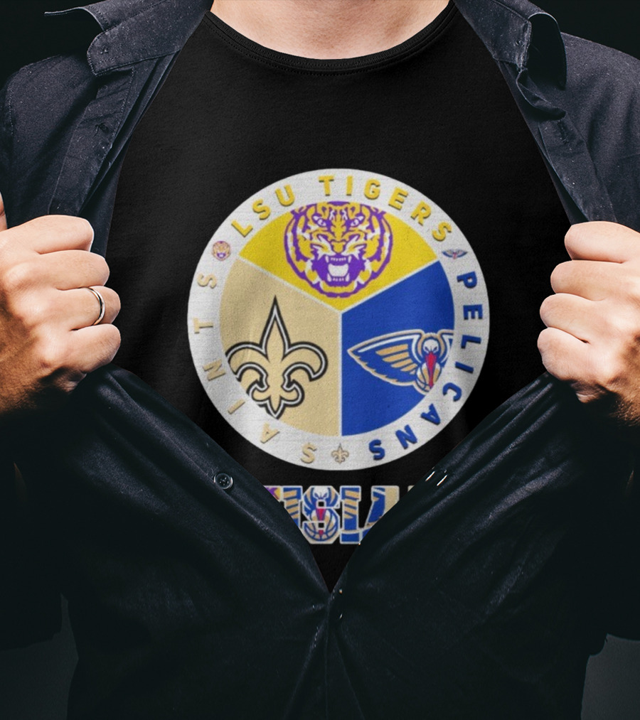 LSU Tigers New Orleans Saints Pelicans Louisiana Sports Team Collaboration T-Shirt
