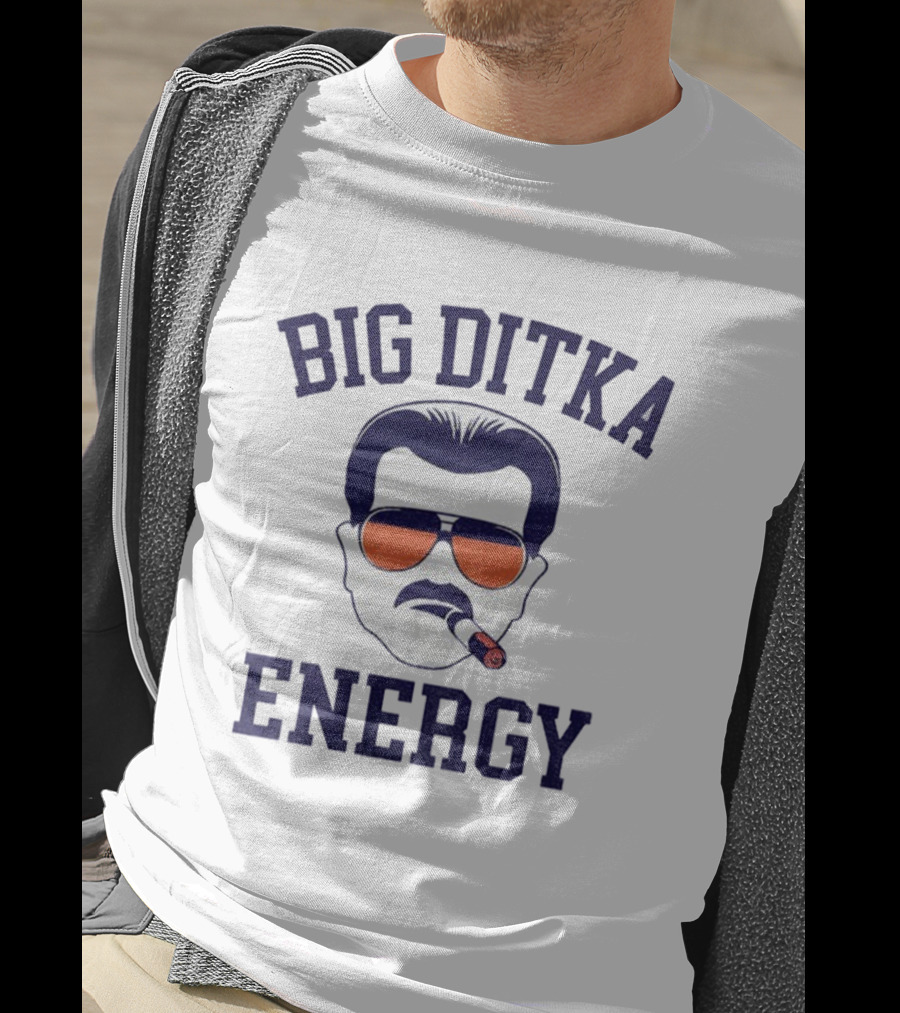 Big Ditka Energy Chicago Bears Da Coach NFL Football 2025 Mike Ditka Cigar Iconic Sunglasses T-Shirt