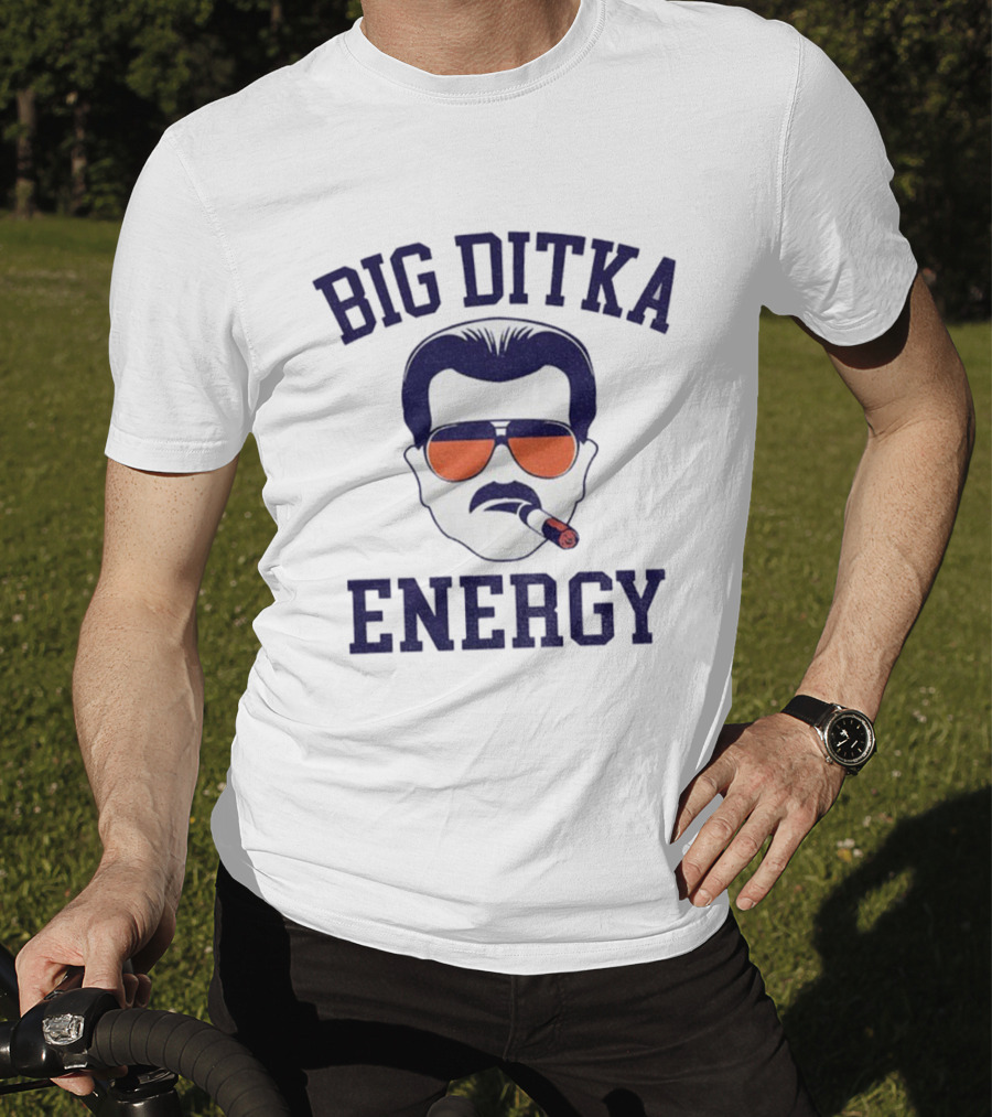 Big Ditka Energy Chicago Bears Da Coach NFL Football 2025 Mike Ditka Cigar Iconic Sunglasses T-Shirt