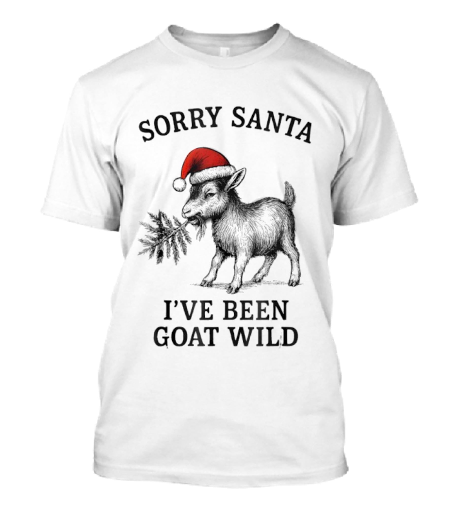 Sorry Santa Goat Wild Christmas Humor T-Shirt