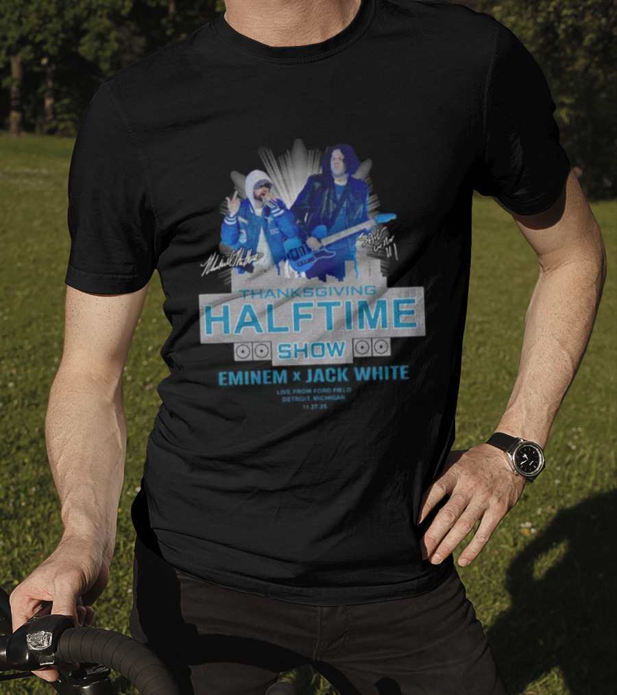 Thanksgiving Halftime Show Eminem Jack White Live Ford Field Signatures T-Shirt