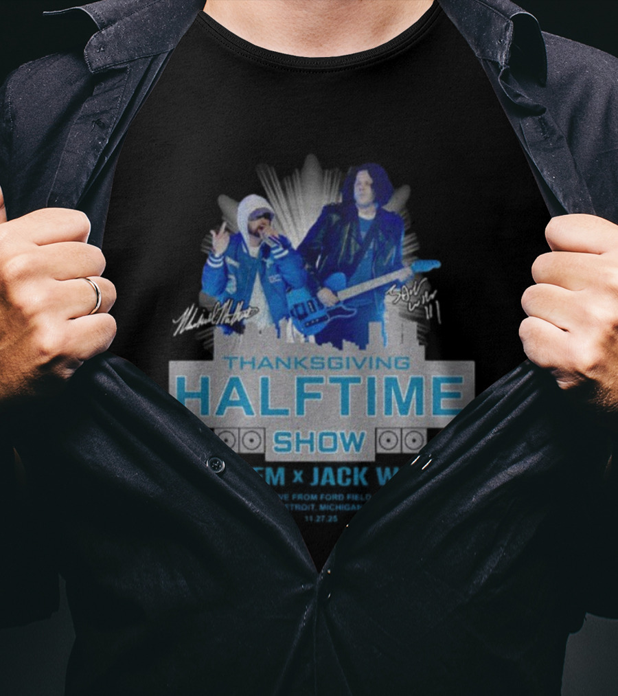 Thanksgiving Halftime Show Eminem Jack White Live Ford Field Signatures T-Shirt