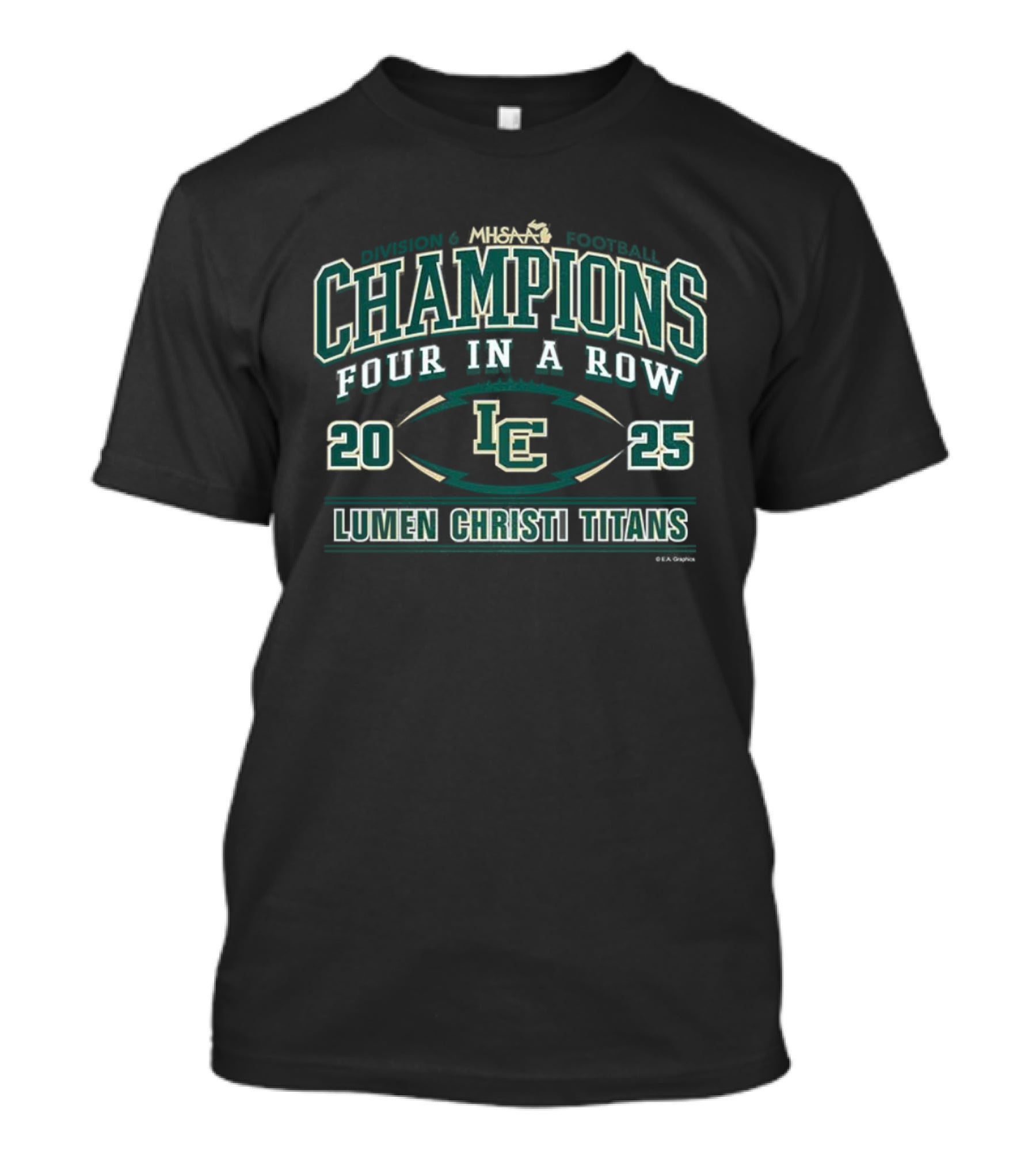 Lumen Christi Titans MHSAA Football Division 6 Champions 2025 Four In A Row T-Shirt