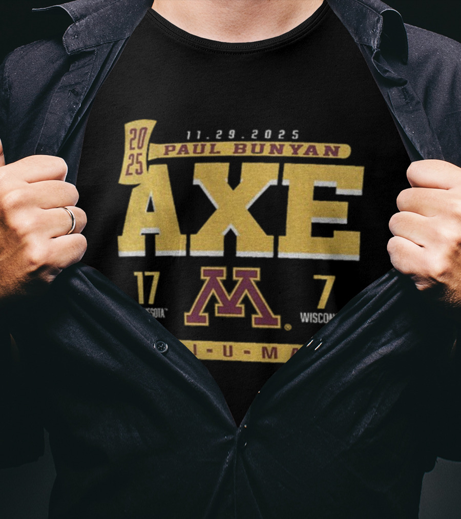 Ski-U-Mah Paul Bunyan's Axe 2025 Minnesota Golden Gophers Vs Wisconsin Badgers Score 17-7 T-Shirt
