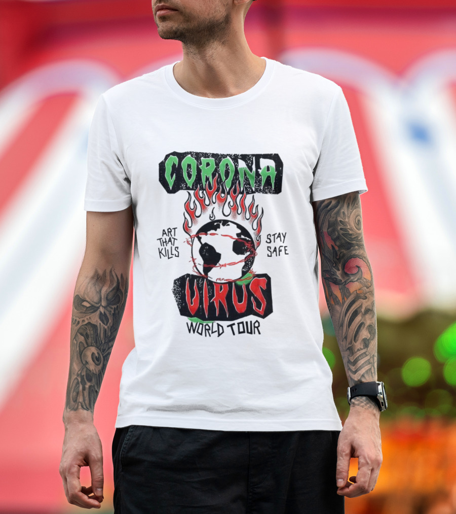 Corona Virus Art That Kills Stay Safe World Tour T-Shirt