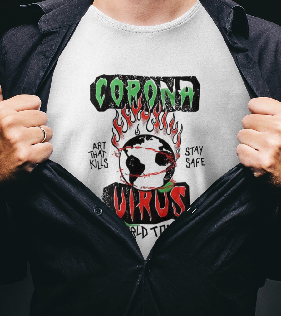 Corona Virus Art That Kills Stay Safe World Tour T-Shirt