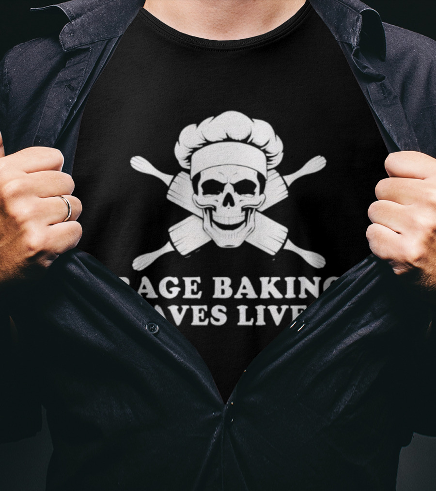 Rage Baking Saves Lives Skull Crossed Rolling Pins Chef Hat T-Shirt