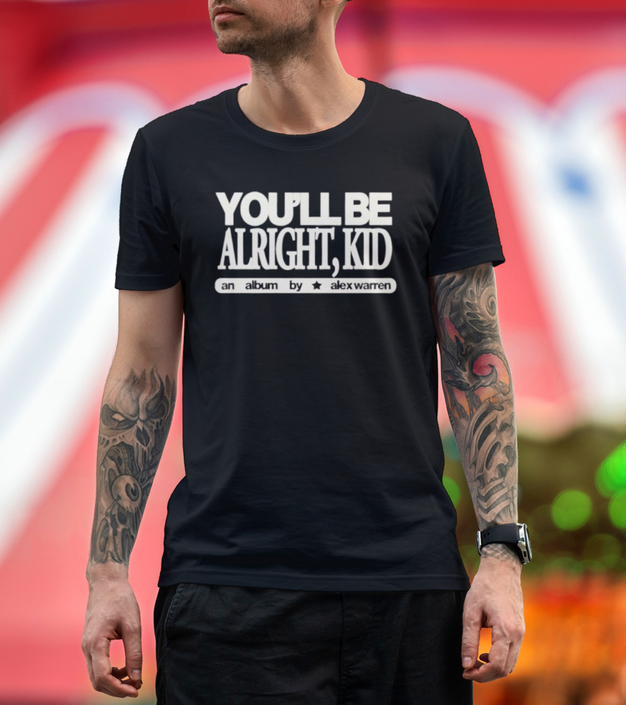You’ll Be Alright Kid - An Album By Alex Warren Star Design T-Shirt