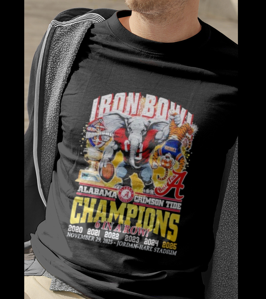 Alabama Crimson Tide Iron Bowl Champions 6 In A Row 2025 November 29 Jordan-Hare Stadium T-Shirt