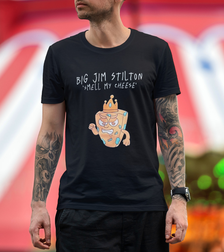 Big Jim Stilton Smell My Cheese Cartoon Crown Character T-Shirt