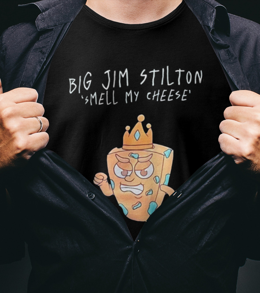 Big Jim Stilton Smell My Cheese Cartoon Crown Character T-Shirt
