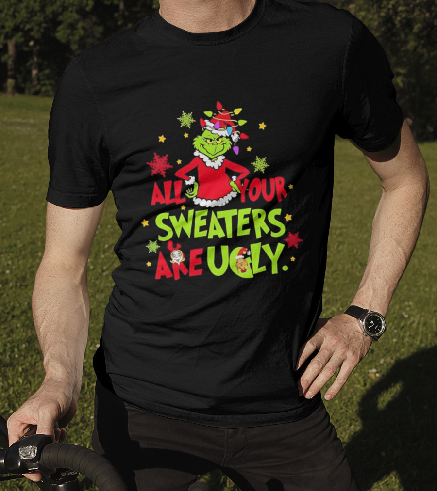 Grinch All Your Sweaters Are Ugly Christmas Lights Hat T-Shirt