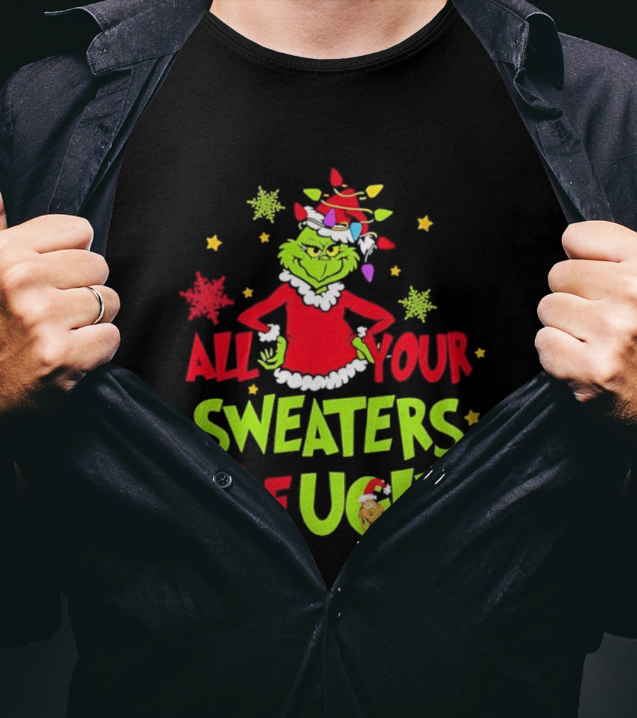 Grinch All Your Sweaters Are Ugly Christmas Lights Hat T-Shirt