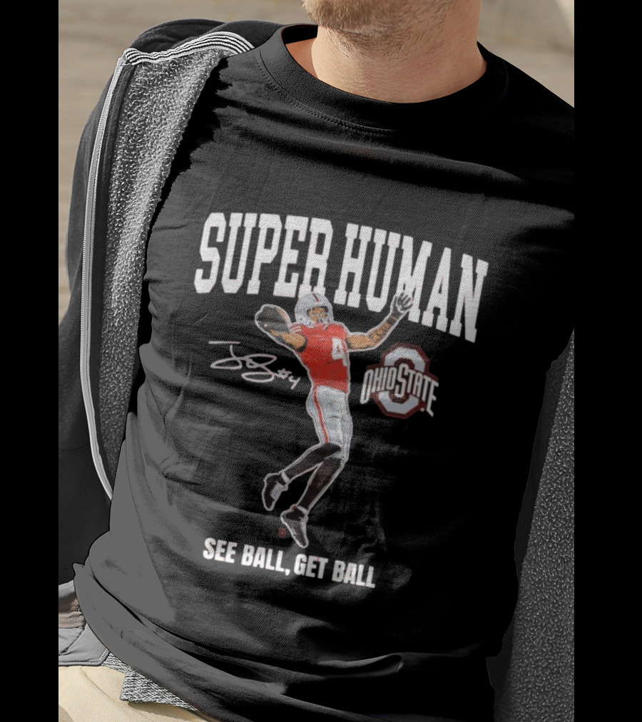 Superhuman Ohio State Football See Ball Get Ball T-Shirt