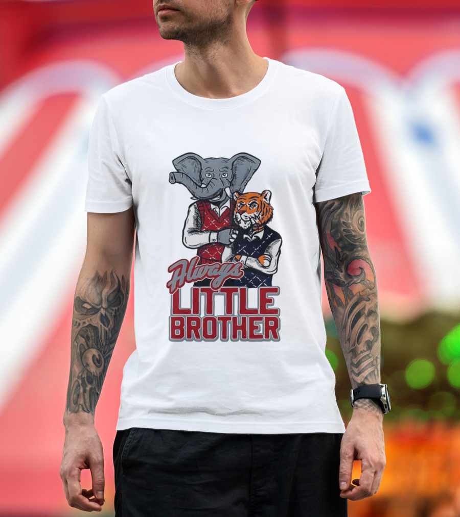 Alabama Crimson Tide Elephant Vs Auburn Tigers Always Little Brother T-Shirt