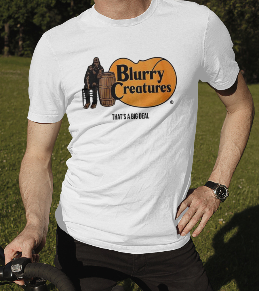 Blurry Creatures Bigfoot Barrel Mashup That's A Big Deal T-Shirt