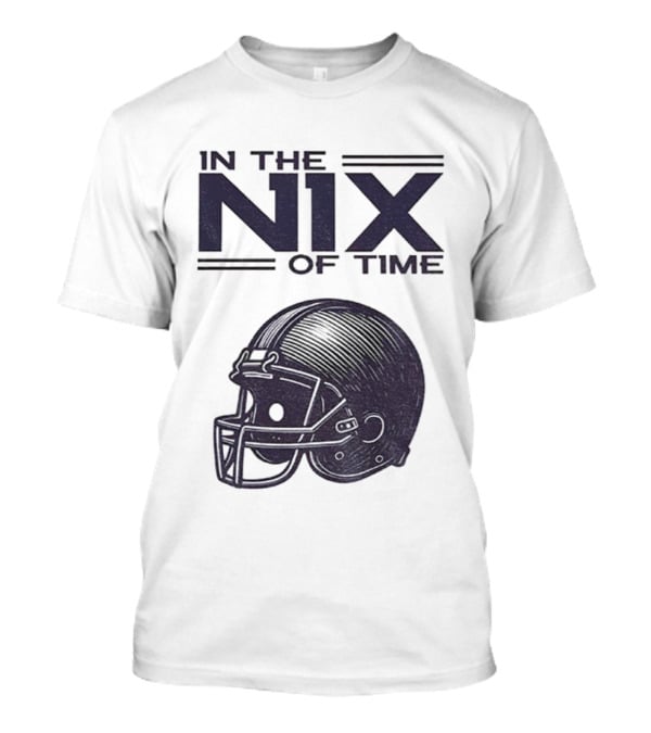 In The Nix Of Time Bo Nix Denver Broncos Football Helmet T-Shirt
