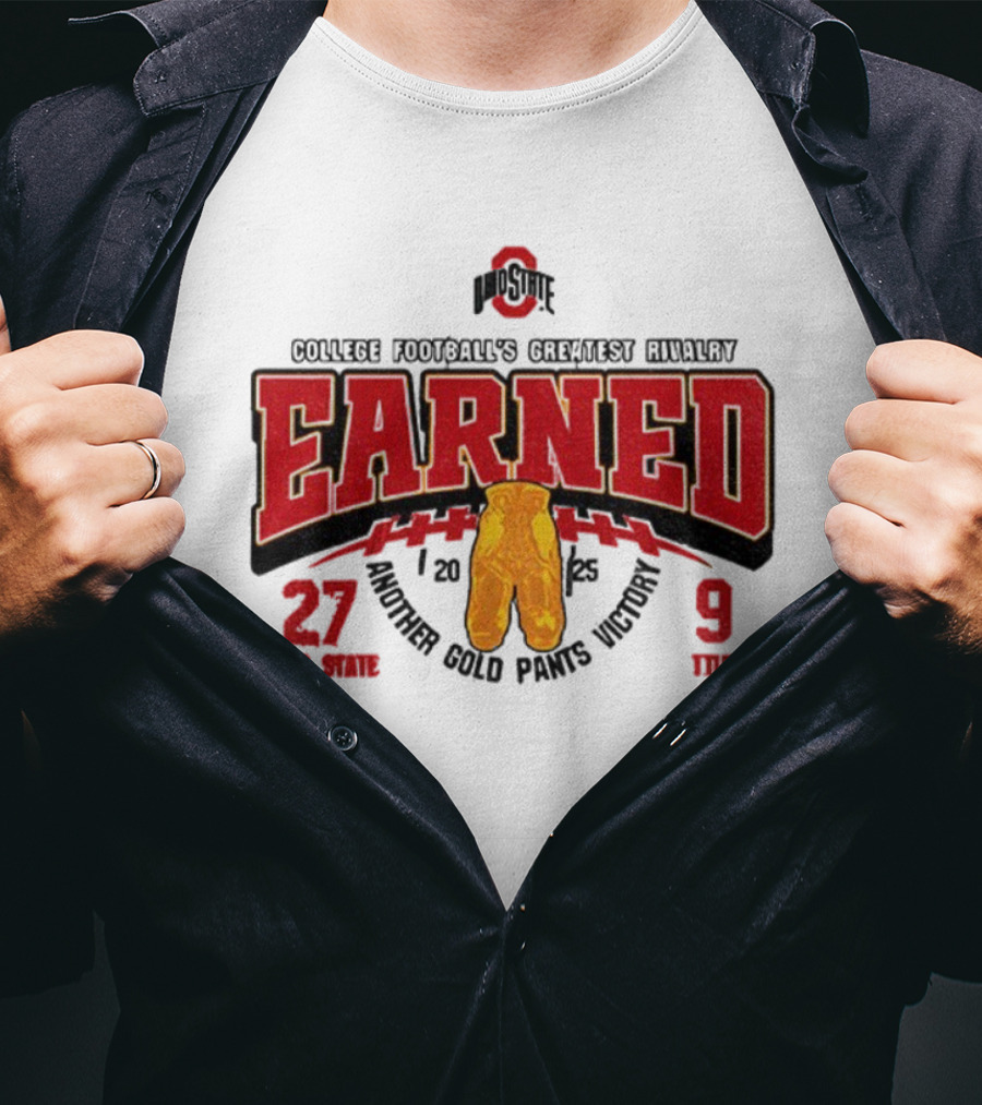 Ohio State Buckeyes College Football Greatest Rivalry Earned Gold Pants Victory 2025 27-9 T-Shirt