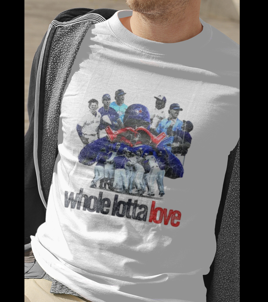 Toronto Blue Jays Whole Lotta Love Baseball Team Celebration T-Shirt