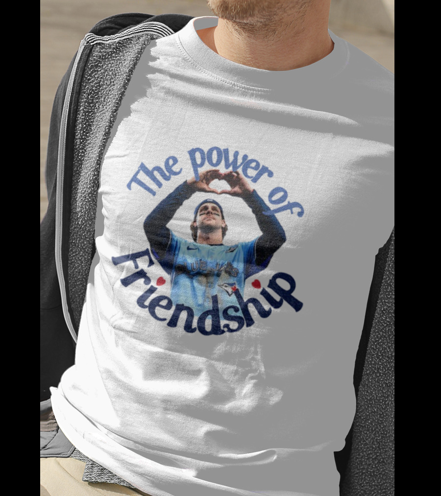 The Power Of Friendship Blue Jays Baseball Team Connection T-Shirt