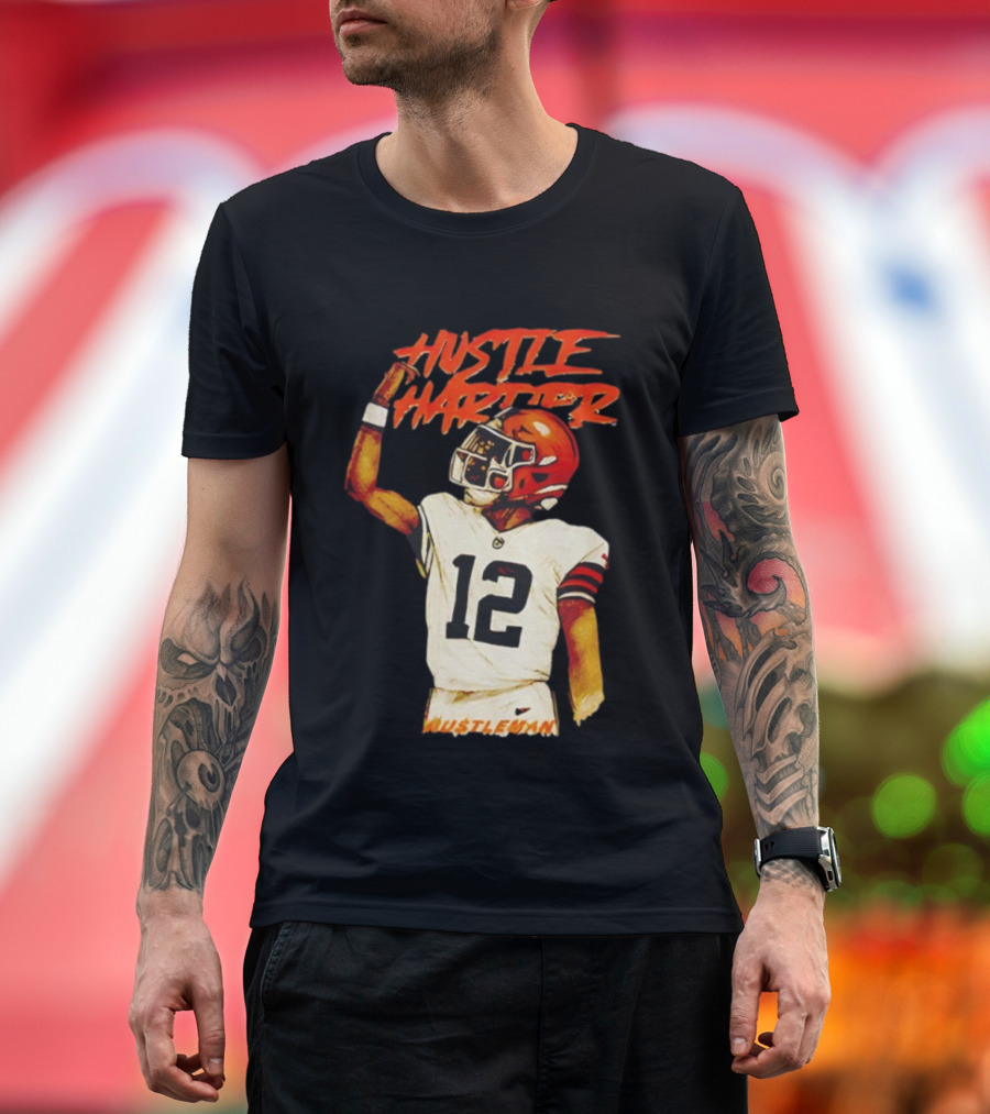 Hustle Harder 12 AU$TLEUWAN Legendary Shedeur Man T-Shirt