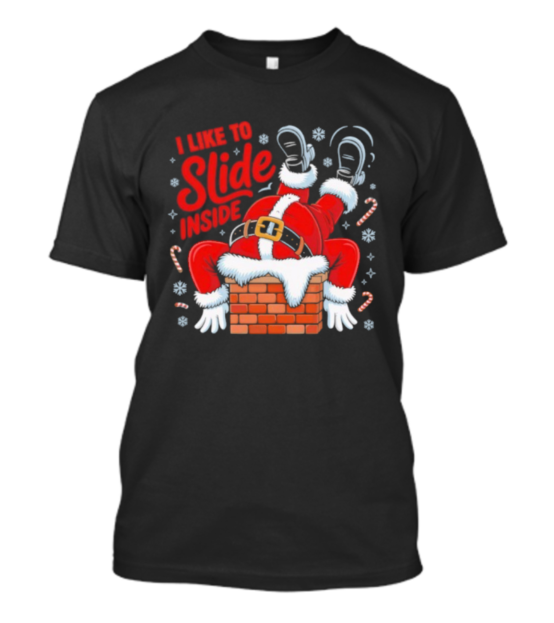 I Like To Slide Inside Santa Christmas Chimney Humor T-Shirt