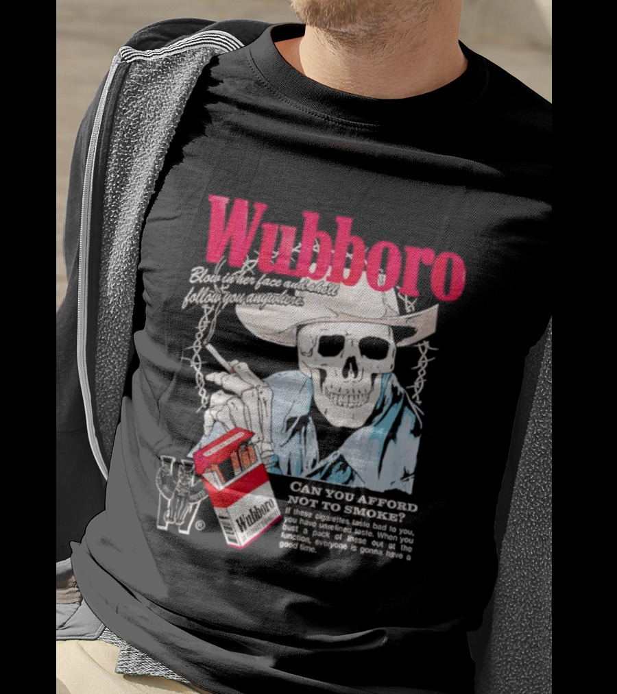 Wubboro Skeleton Cowboy Smoking Satire Can You Afford Not To Smoke T-Shirt