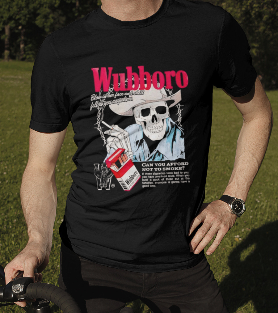 Wubboro Skeleton Cowboy Smoking Satire Can You Afford Not To Smoke T-Shirt
