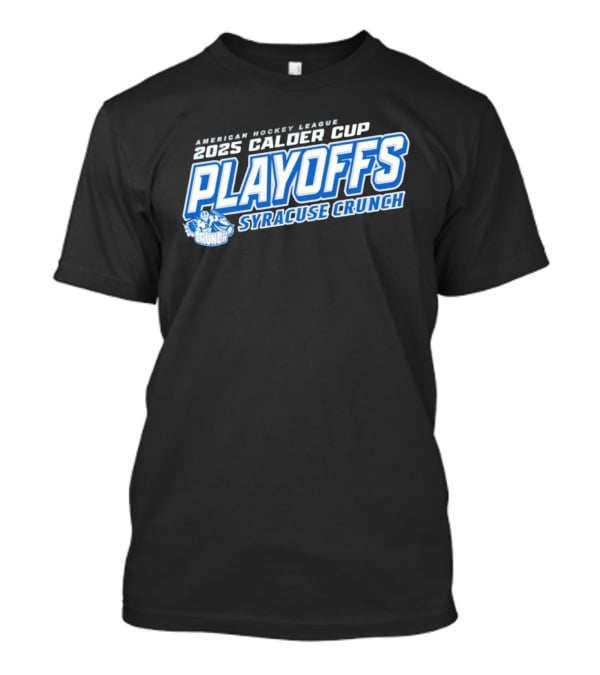 Syracuse Crunch Calder Cup 2025 Playoffs Clothing T-Shirt