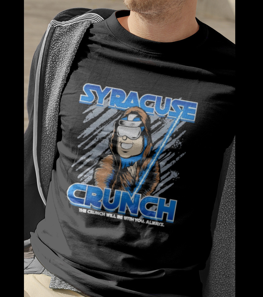 Syracuse Crunch The Crunch Will Be With You Always T-Shirt