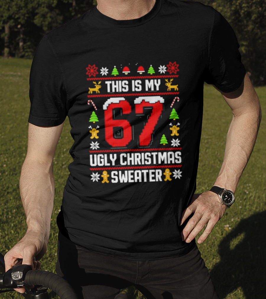 This Is My Ugly Christmas Sweater 87 Meme T-Shirt